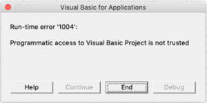 RUN-TIME ERROR '1004' - PROGRAMMATIC ACCESS TO VISUAL BASIC PROJECT IS NOT TRUSTED (MAC)